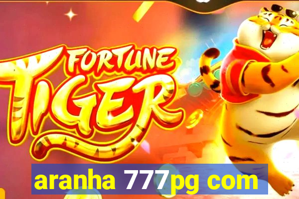 aranha 777pg com